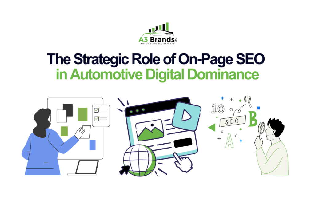 The Strategic Role of On-Page SEO in Automotive Digital Dominance