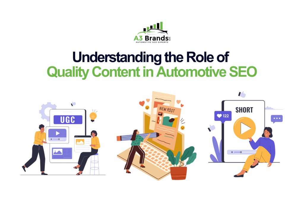 Understanding the Role of Quality Content in Automotive SEO